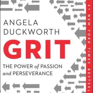 Grit: The Power of Passion and Perseverance by Angela Duckworth - Paperback
