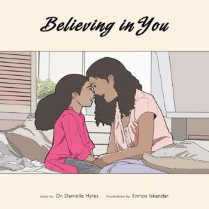 Believing in You by Dr. Danielle Hyles - Paperback