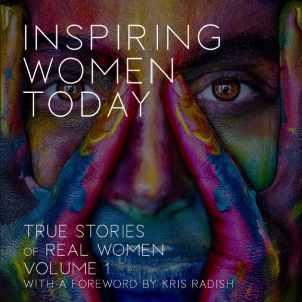 Inspiring Women Today: True Stories of Real Women by Rodney Miles Taber - Paperback