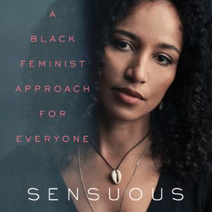 Sensuous Knowledge: A Black Feminist Approach for Everyone by Minna Salami - Hardcover