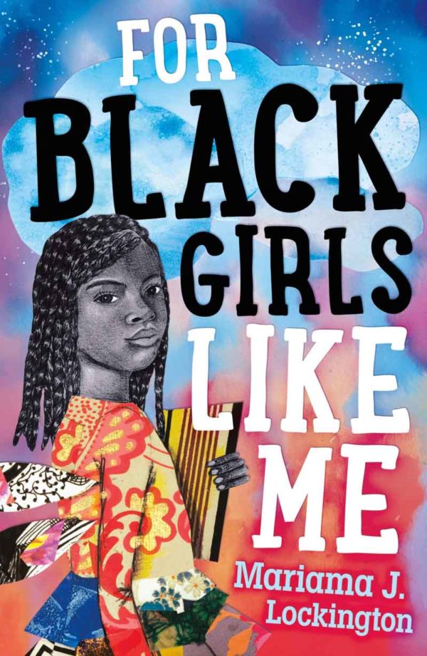 For Black Girls Like Me by Mariama J. Lockington - Hardcover