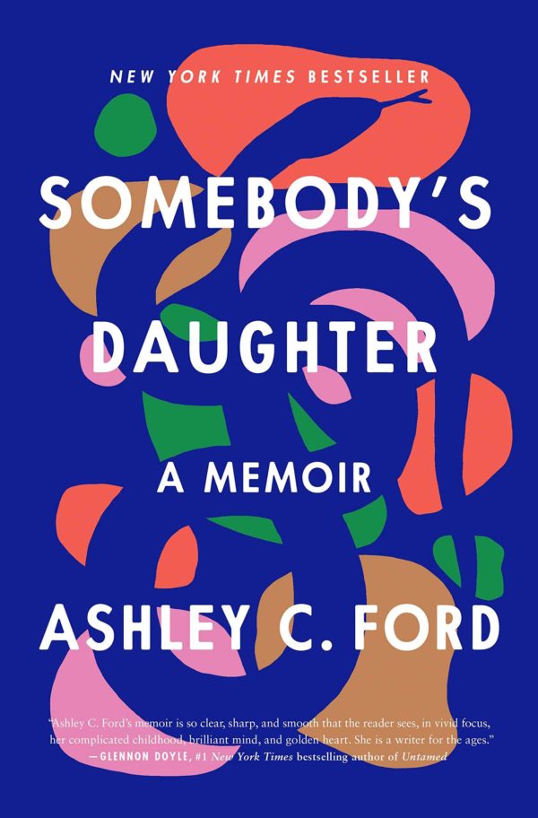 Somebody's Daughter: A Memoir by Ashley C. Ford - Hardcover