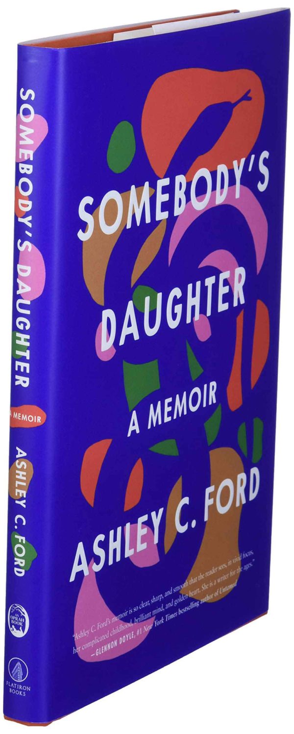 Somebody's Daughter: A Memoir by Ashley C. Ford - Hardcover