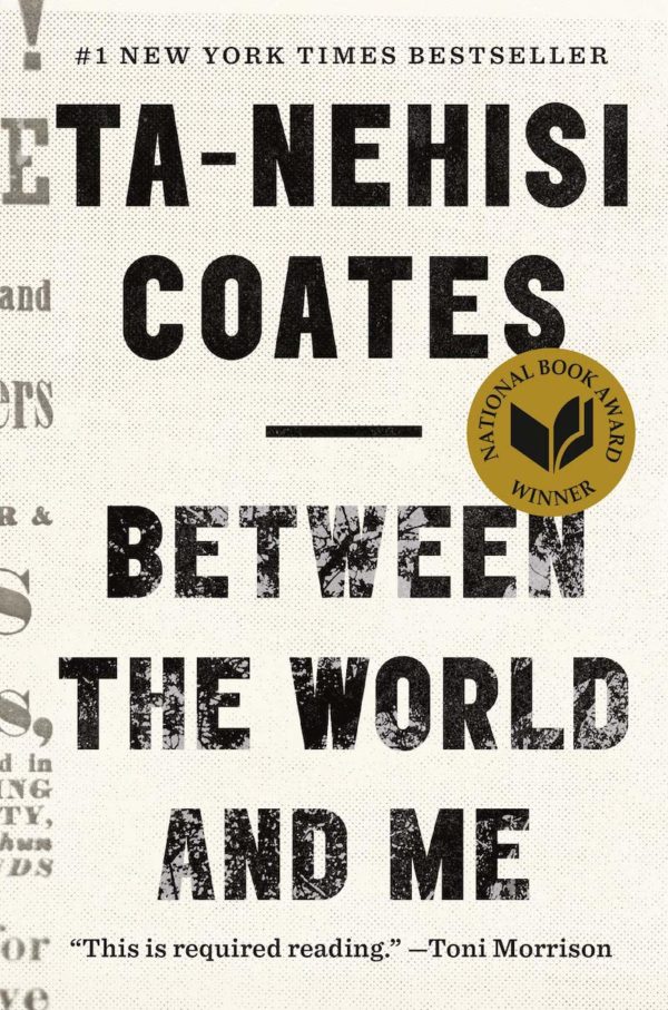 Between the World and Me by Ta-Nehisi Coates - Hardcover