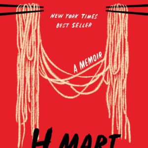 Crying in H Mart: A Memoir by Michelle Zauner - Hardcover