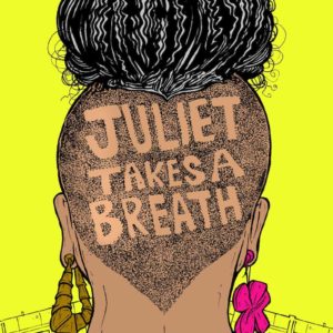 Juliet Takes a Breath by Gabby Rivera - Hardcover