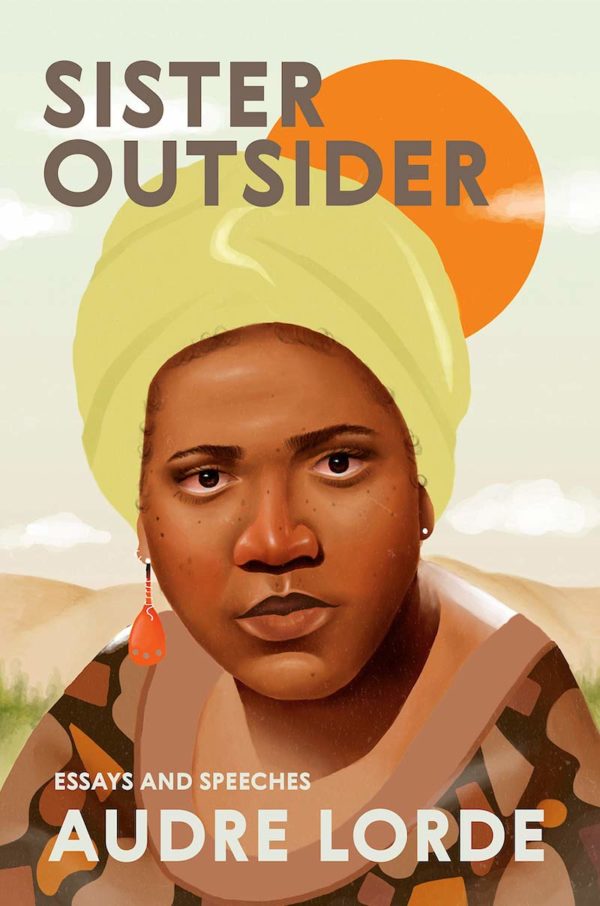 Sister Outsider: Essays and Speeches by Audre Lorde - Paperback