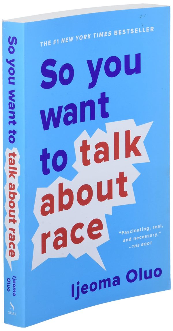 So You Want to Talk About Race by Ijeoma Oluo - Paperback