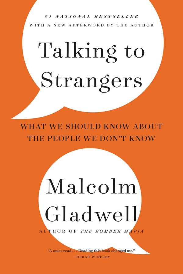 Talking to Strangers: What We Should Know about the People We Don't Know by Malcom Gladwell - Paperback