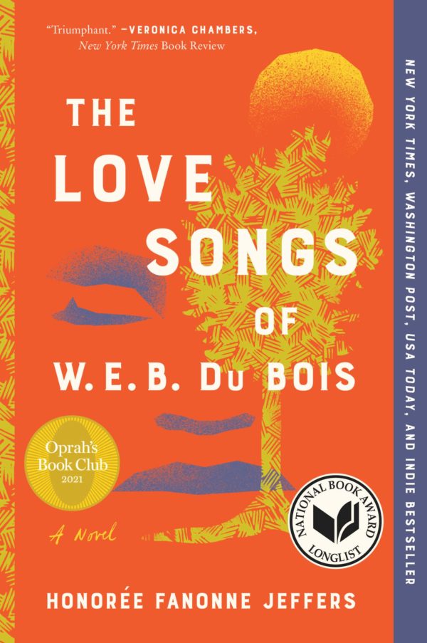 The Love Songs of W.E.B. Du Bois by Honoree Fanonne Jeffers - Hardcover