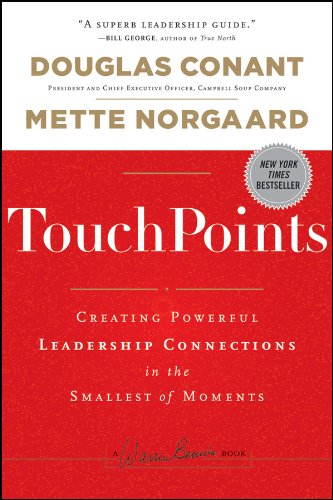 TouchPoints: Creating Powerful Leadership Connections in the Smallest of Moments by Douglas Conant & Mette Norgaard - Hardcover