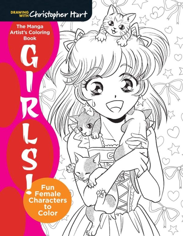 The Manga Artist's Coloring Book: Girls!: Fun Female Characters to Color by Christopher Hart - Paperback