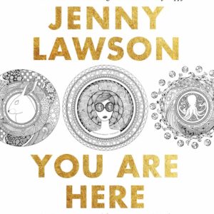 You Are Here: An Owner's Manual for Dangerous Minds by Jenny Lawson - Paperback