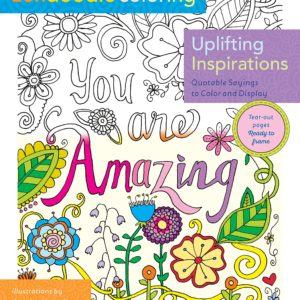 Zendoodle Coloring: Uplifting Inspirations: Quotable Sayings to Color and Display by Justine Lustig - Paperback