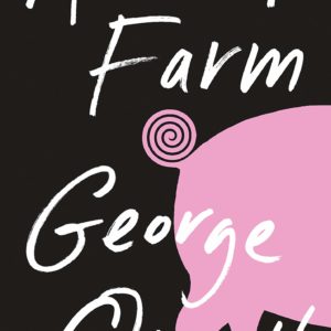 Animal Farm: 75th Anniversary Edition by George Orwell - Paperback
