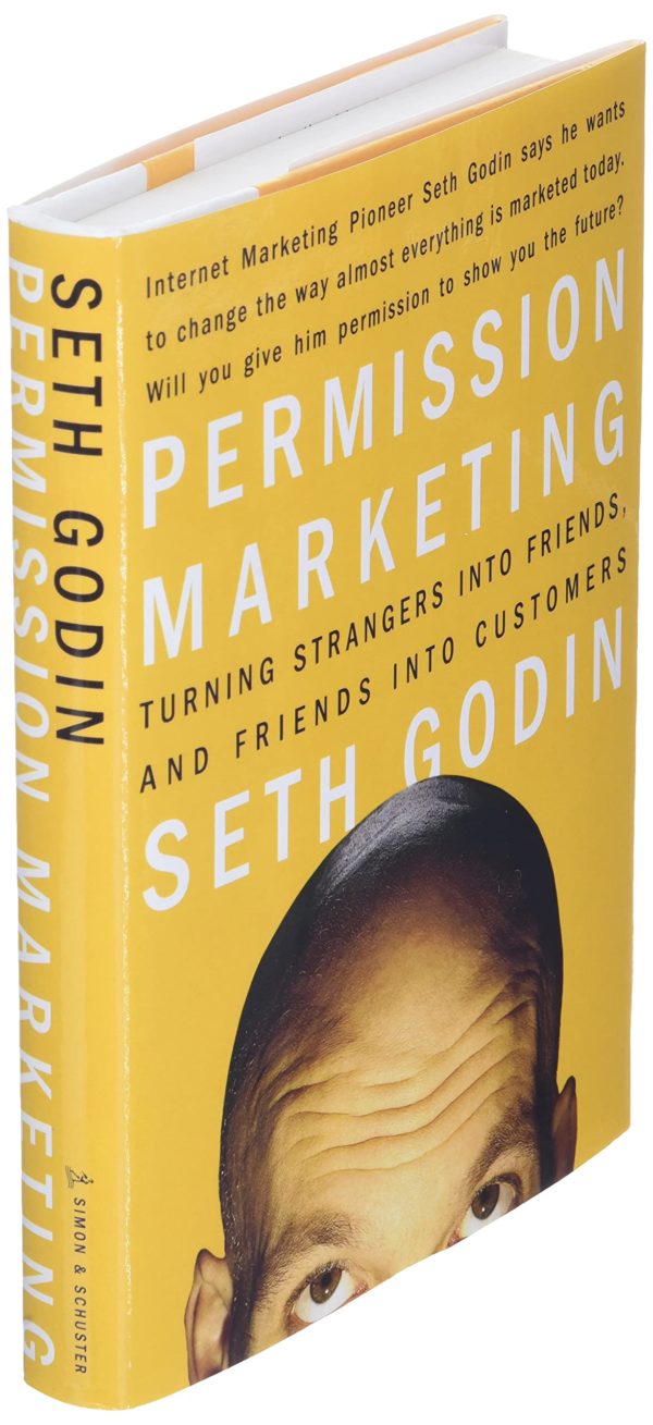 Permission Marketing: Turning Strangers into Friends and Friends into Customers by Seth Godin - Hardcover