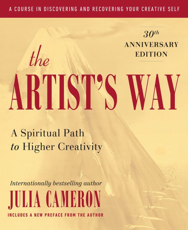 The Artist's Way: 30th Anniversary Edition by Julia Cameron - Paperback