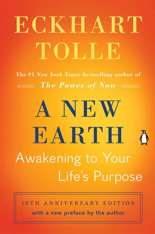 A New Earth: Awakening to Your Life's Purpose by Eckhart Tolle - Paperback
