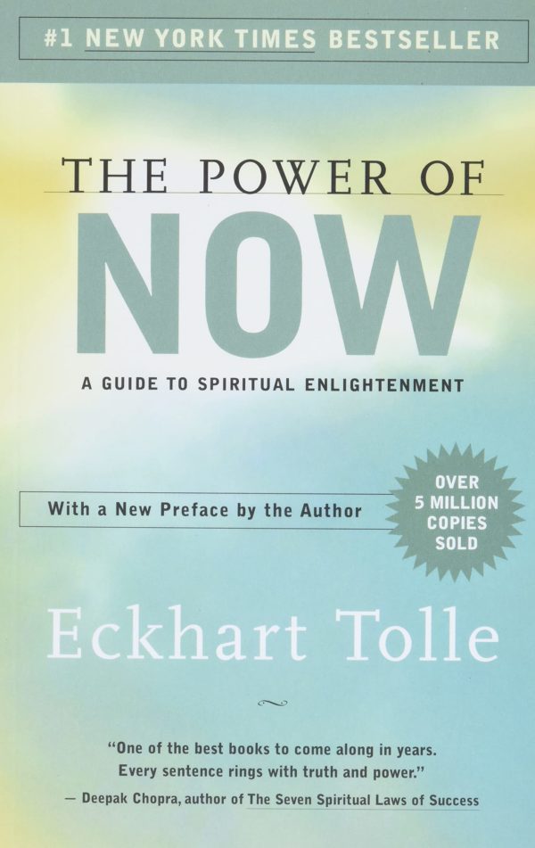 The Power of Now: A Guide to Spiritual Enlightenment by Eckhart Tolle - Paperback
